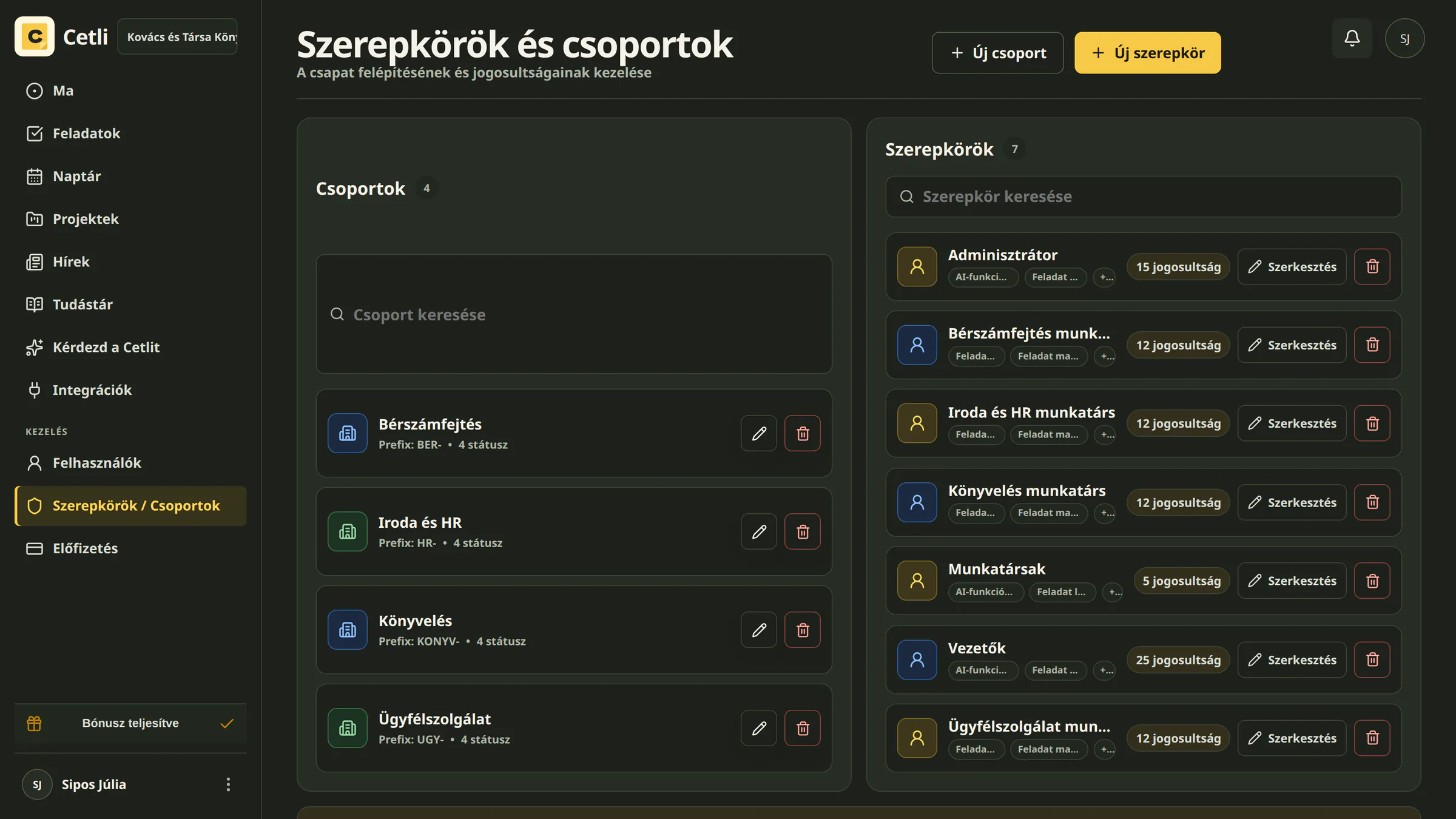A Cetli valódi csoport- és szerepkörkezelő felülete sötét témában